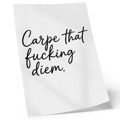 Poster rezistent pentru perete Font negru pe fundal alb cu un slogan motivațional